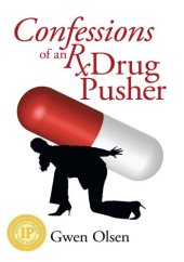 book Confessions of an Rx Drug Pusher