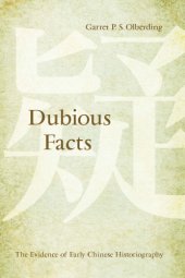 book Dubious Facts: the Evidence of Early Chinese Historiography