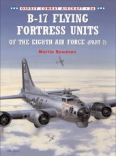 book B-17 Flying Fortress Units of the Eighth Air Force (part 2)