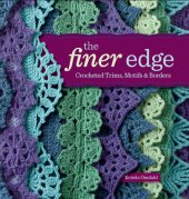 book The finer edge: crocheted trims, motifs & borders