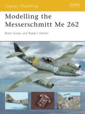 book Modelling the Messerschmitt Me 262