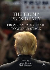 book The Trump presidency from campaign trail to world stage