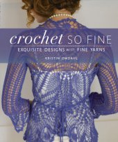 book Crochet So Fine: Exquisite Designs with Fine Yarns