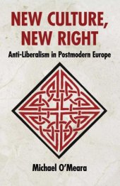 book New Culture, New Right: Anti-Liberalism in Postmodern Europe