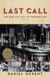 book Last call: the rise and fall of Prohibition, 1920-1933