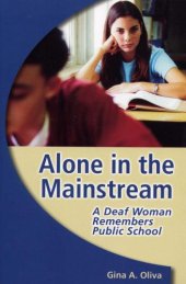 book Alone in the mainstream: a deaf woman remembers public school