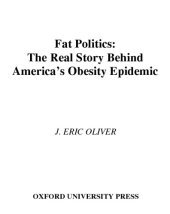 book Fat politics: the real story behind America's obesity epidemic