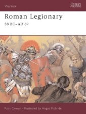 book Roman Legionary 58 BC–AD 69