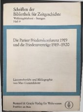 book Die Pariser Friedenskonferenz 1919 und die Friedensverträge 1919-1920: Literaturbericht und Bibliographie