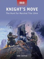 book Knight’s Move: The Hunt for Marshal Tito 1944