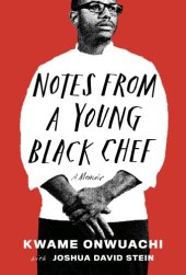 book Notes from a young Black chef: a memoir