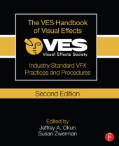 book The VES handbook of visual effects: industry standard VFX practices and procedures