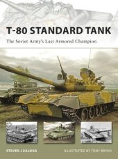 book T-80 Standard Tank: The Soviet Army’s Last Armored Champion