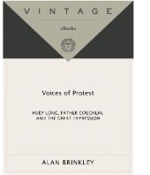 book Voices of protest : Huey Long, Father Coughlin, and the Great Depression