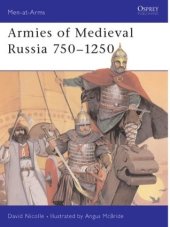 book Armies of Medieval Russia 750–1250