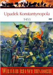 book Upadek Konstantynopola 1453. Koniec Bizancjum