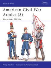 book American Civil War Armies (5): Volunteer Militia