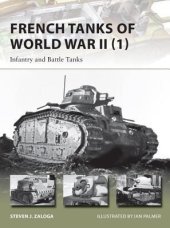 book French Tanks of World War II (1): Infantry and Battle Tanks