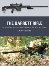 book The Barrett Rifle: Sniping and anti-materiel rifles in the War on Terror