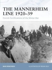 book The Mannerheim Line 1920–39: Finnish Fortifications of the Winter War