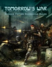 book Tomorrow’s War (Science Fiction Wargaming Rules)