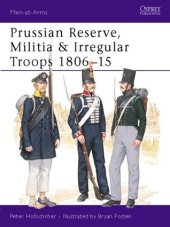 book Prussian Reserve, Militia & Irregular Troops 1806-15