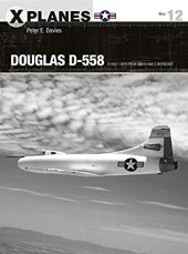 book Douglas D-558: D-558-1 Skystreak and D-558-2 Skyrocket