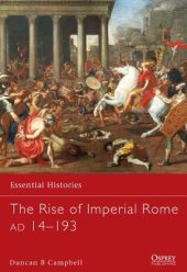 book The Rise of Imperial Rome AD 14–193