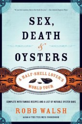 book Sex, Death and Oysters: a Half-Shell Lover's World Tour