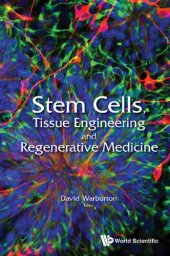 book Stem cells, tissue engineering, and regenerative medicine