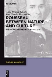 book Rousseau Between Nature and Culture Philosophy, Literature, And Politics