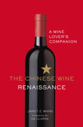 book The Chinese wine renaissance: a wine lover's companion