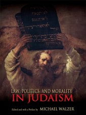 book Law, Politics, and Morality in Judaism