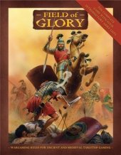 book Field of Glory Rulebook: Ancient and Medieval Wargaming Rules