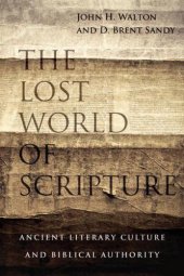 book The Lost World of Scripture: Ancient Literary Culture and Biblical Authority