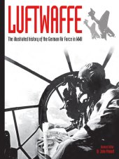 book Luftwaffe: The Illustrated History of the German Air Force in WWII