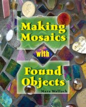 book Making Mosaics with Found Objects