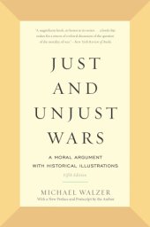 book Just and unjust wars: a moral argument with historical illustrations