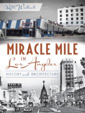 book Miracle Mile in Los Angeles: history and architecture