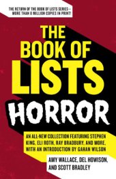 book The Book of Lists: Horror: An All-New Collection Featuring Stephen King, Eli Roth, Ray Bradbury, and More, With an Introduction by Gahan Wilson