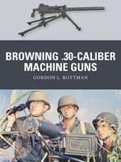 book Browning .30-caliber Machine Guns