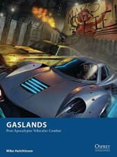 book Gaslands: Post-Apocalyptic Vehicular Combat