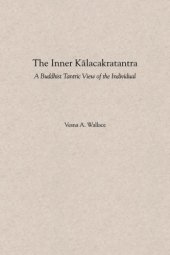 book The inner kalacakratantra: a Buddhist tantric view of the individual