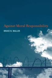 book Against Moral Responsibility