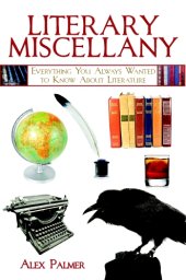 book Literary miscellany: everything you always wanted to know about literature