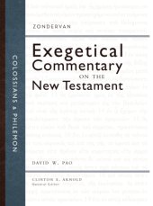 book Colossians and Philemon: Zondervan Exegetical Commentary on the New Testament