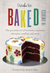 book Baked in America: the generous art of brownies, cupcakes, whoopies, muffins and more