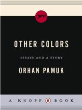 book Other colors: essays and a story