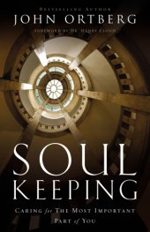 book Soul keeping: caring for the most important part of you