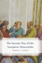 book The Socratic way of life: Xenophon's Memorabilia